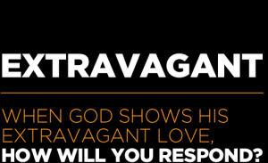God's extravagant love