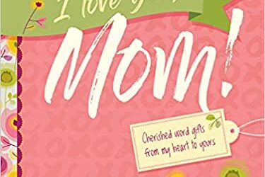 Expressing Love and Gratitude: A Review of “I Love You, Mom!”