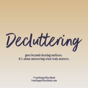 A quote about decluttering